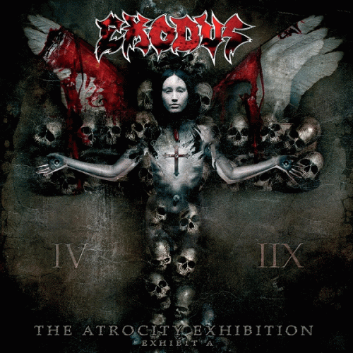 Exodus : The Atrocity Exhibition...Exhibit A